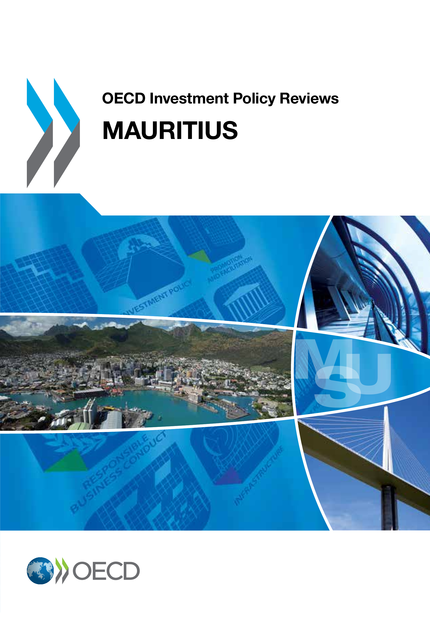 OECD Investment Policy Reviews: Mauritius 2014 -  Collective - OCDE / OECD
