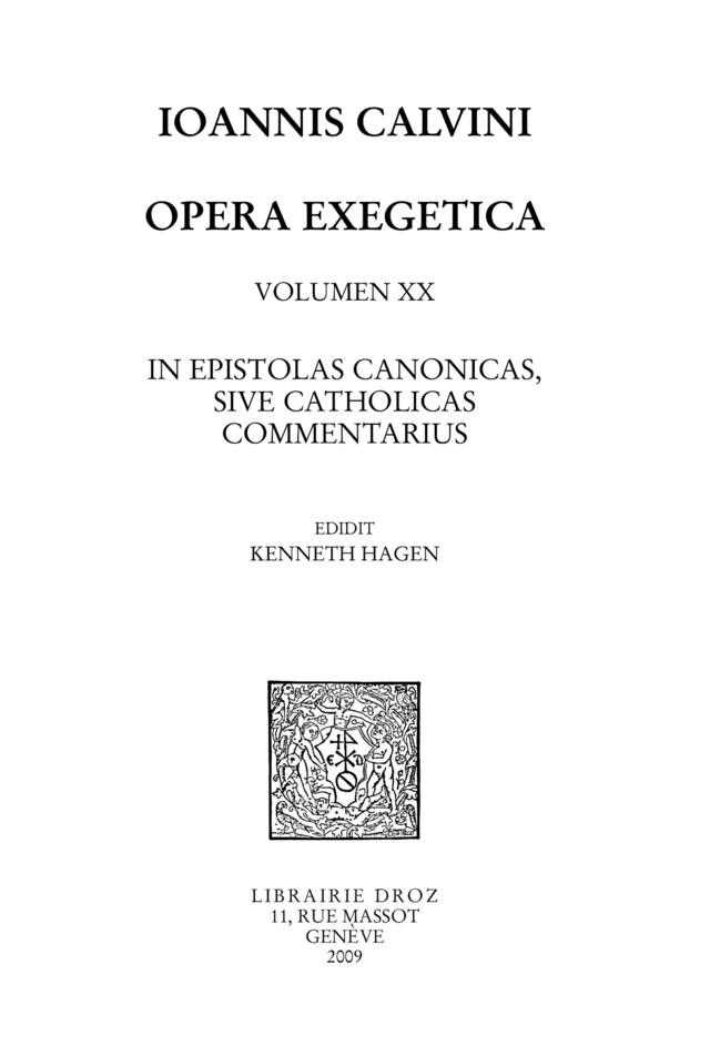 Commentarii In Epistolas Canonicas - Jean Calvin - Librairie Droz