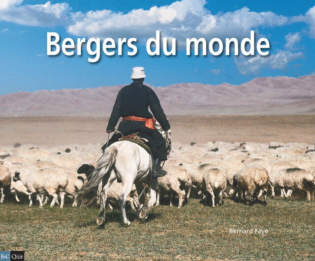 Bergers du monde - Bernard Faye - Quæ