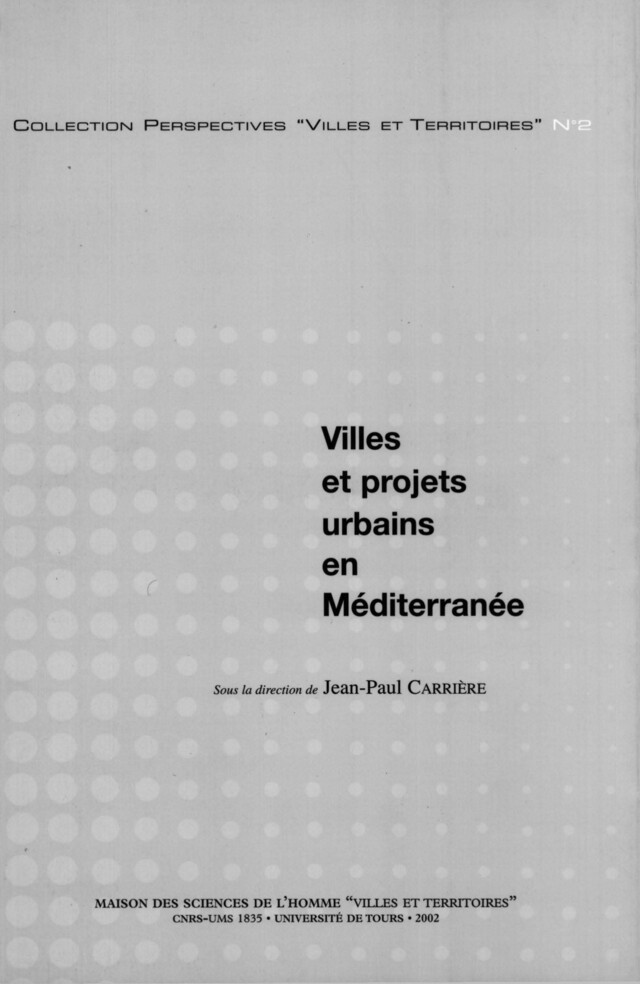 Villes et projets urbains en Méditerranée -  - Presses universitaires François-Rabelais