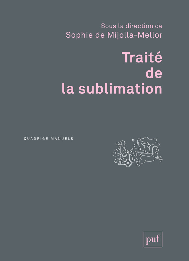 Traité de la sublimation - Sophie de Mijolla-Mellor - Presses Universitaires de France