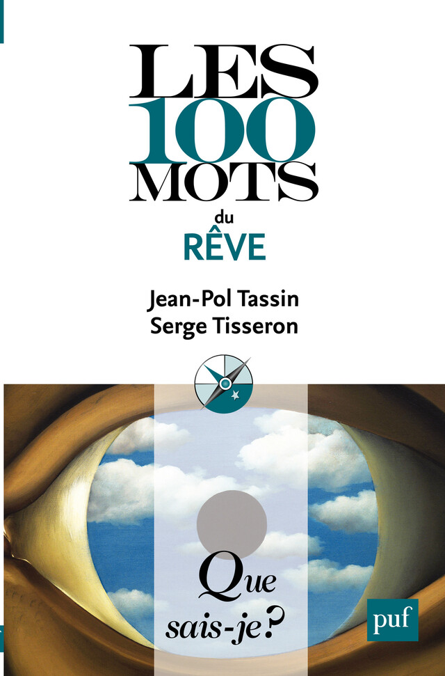 Les 100 mots du rêve - Jean-Pol Tassin, Serge Tisseron - Que sais-je ?