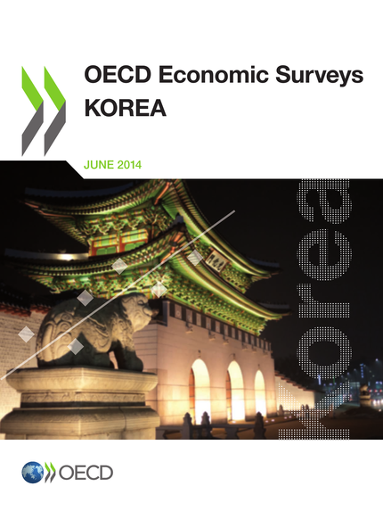 OECD Economic Surveys: Korea 2014 -  Collective - OCDE / OECD