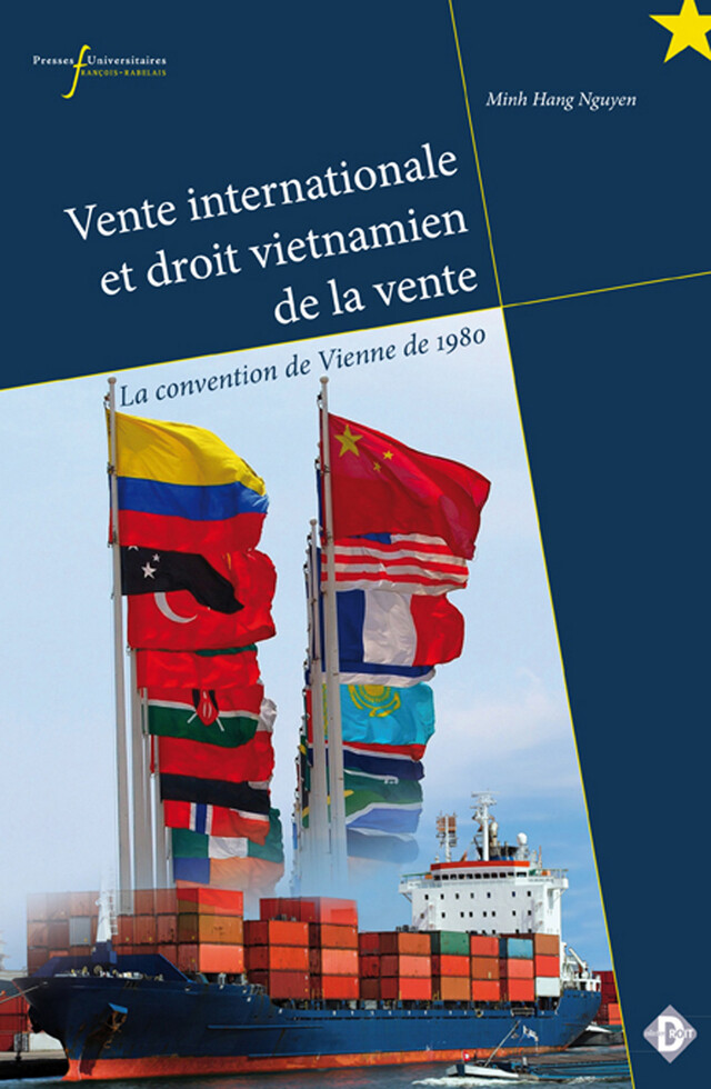 Vente internationale et droit vietnamien de la vente - Minh Hang Nguyen - Presses universitaires François-Rabelais