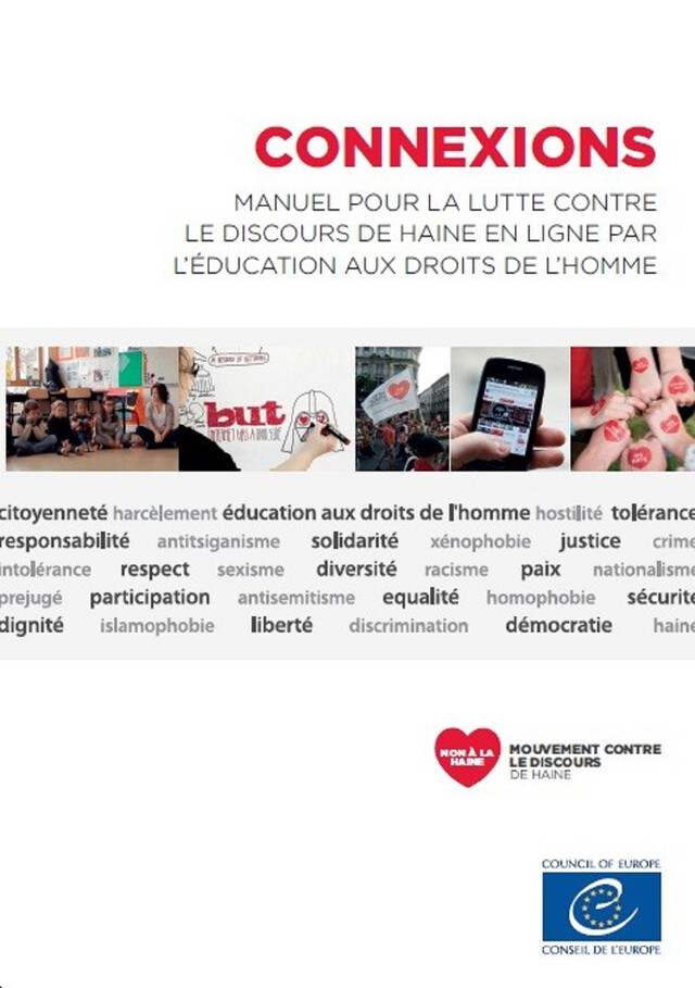 Connexions - Manuel pour la lutte contre le discours de haine en ligne par l'éducation aux Droits de l'Homme -  Collectif - Conseil de l'Europe