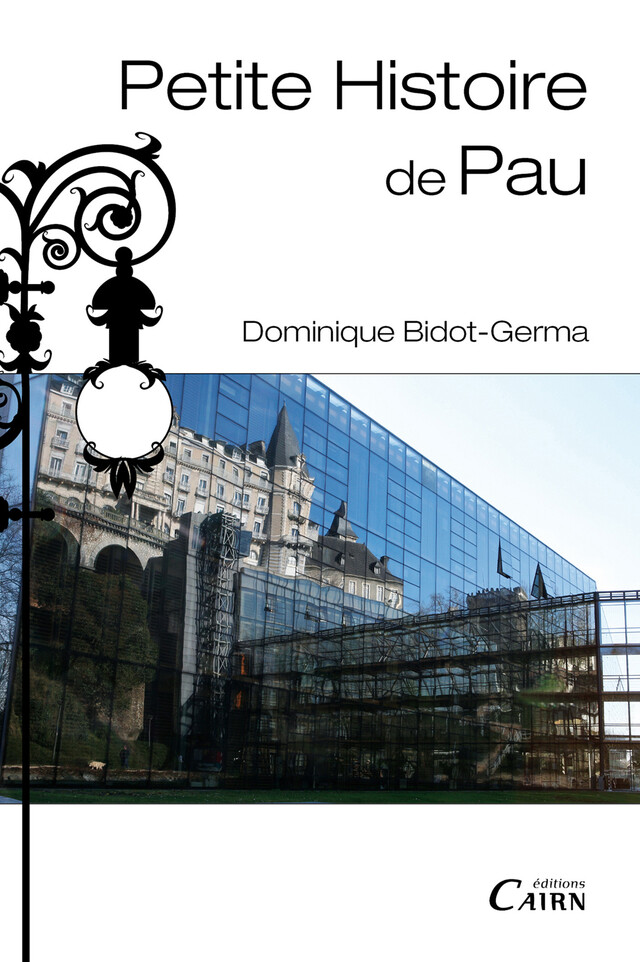 Petite histoire de Pau - Dominique Bidot-Germa - Cairn