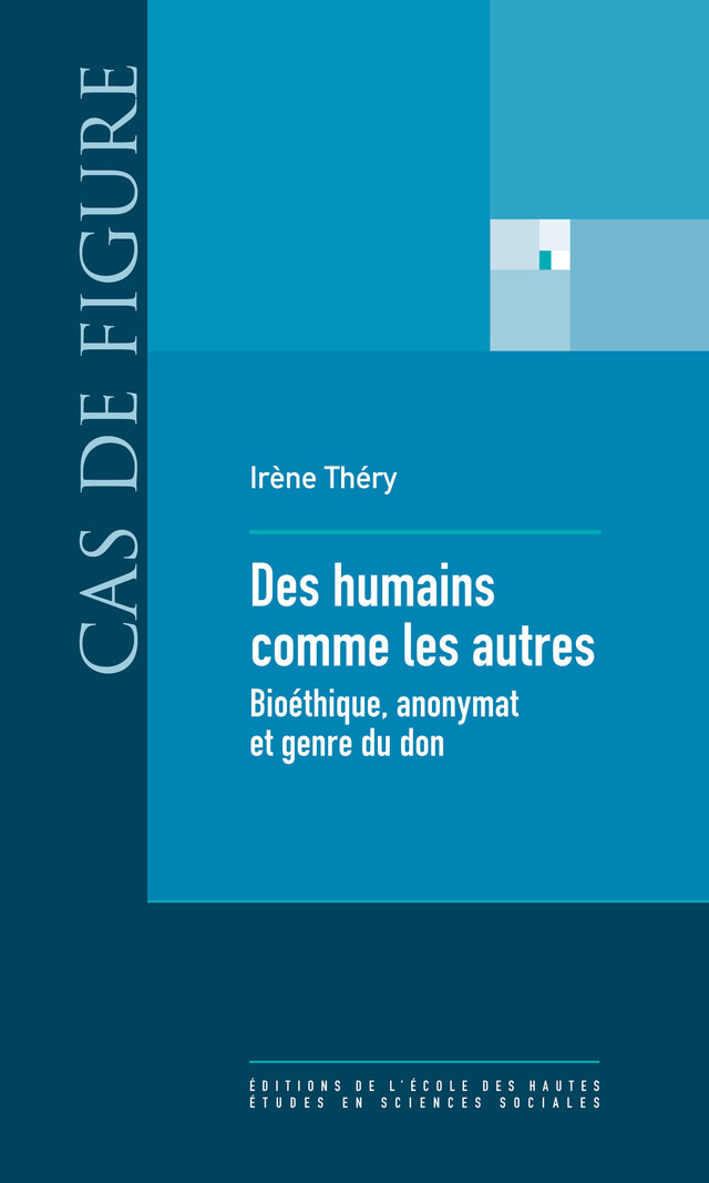 Des humains comme les autres - Irène Théry - Éditions de l’École des hautes études en sciences sociales