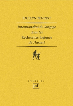 Intentionalité et langage dans les « Recherches logiques » de Husserl