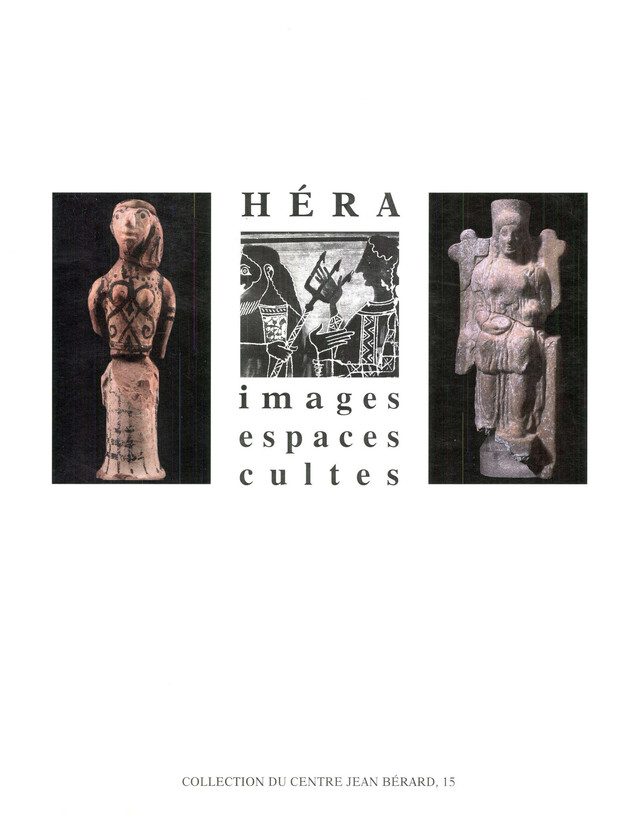 Héra. Images, espaces, cultes -  - Publications du Centre Jean Bérard