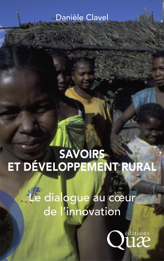 Savoirs et développement rural - Danièle Clavel - Quæ