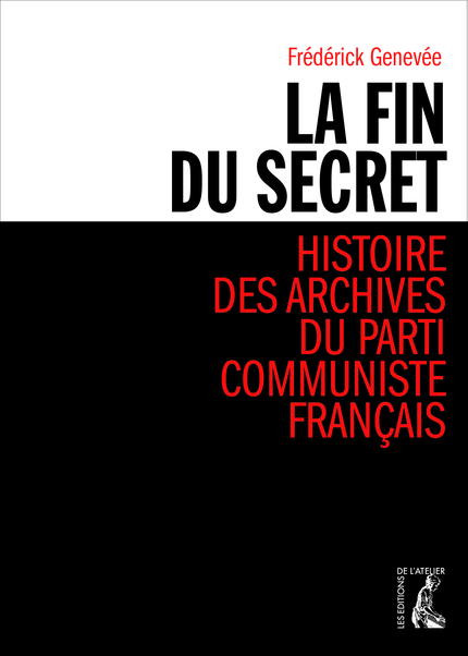 La fin du secret - Frédérick Genevée - Éditions de l'Atelier