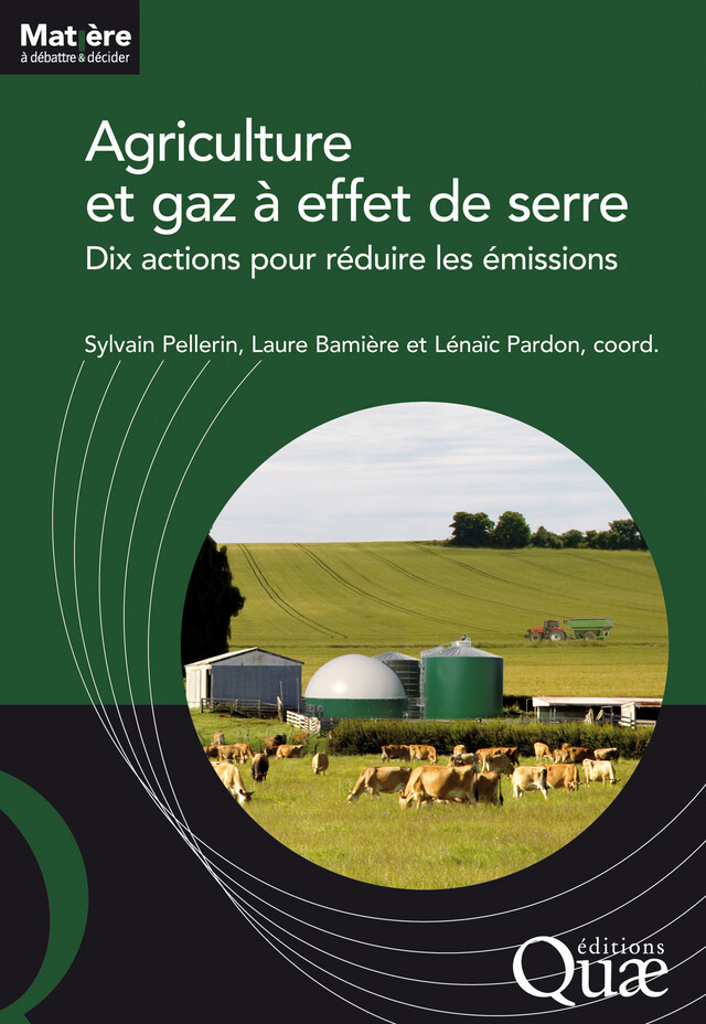 Agriculture et gaz à effet de serre - Sylvain Pellerin, Laure Bamière, Lénaïc Pardon - Quæ