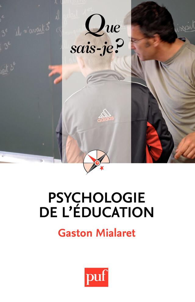 Psychologie de l'éducation - Gaston Mialaret - Presses Universitaires de France