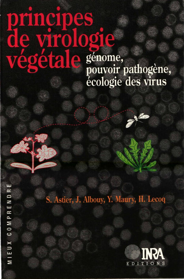 Principes de virologie végétale - Suzanne Astier, Hervé Lecoq, Josette Albouy, Yves Maury - Quæ