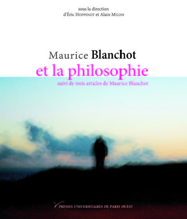 Maurice Blanchot et la philosophie -  - Presses universitaires de Paris Nanterre