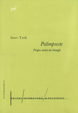 Palimpseste : propos avant un triangle