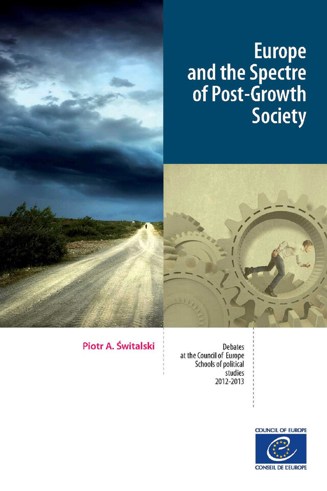 Europe and the Spectre of Post-Growth Society - Piotr A. Switalski - Conseil de l'Europe