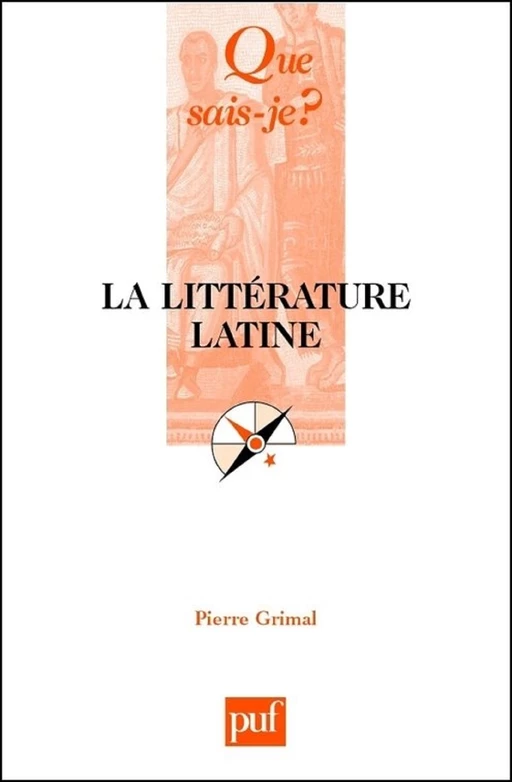 La littérature latine - Pierre Grimal - Humensis