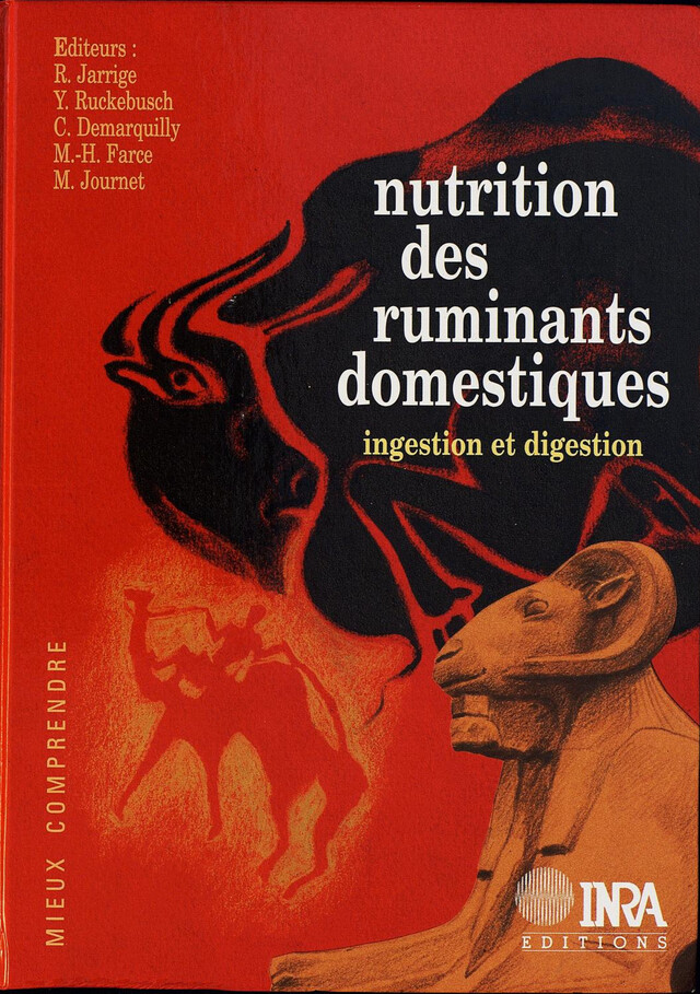 Nutrition des ruminants domestiques - Robert Jarrige, Marie-Hélène Farce, Michel Journet, Camille Demarquilly, Yves Ruckebusch - Quæ