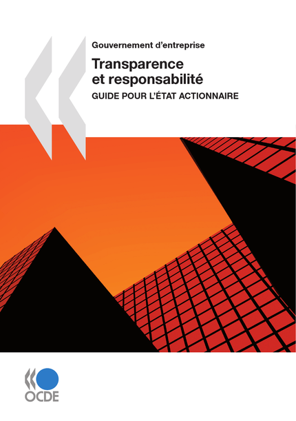 Transparence et responsabilité : Guide pour l'État actionnaire -  Collectif - OCDE / OECD
