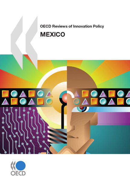 OECD Reviews of Innovation Policy: Mexico 2009 -  Collective - OCDE / OECD