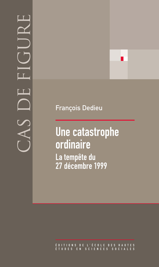 Une catastrophe ordinaire - François Dedieu - Éditions de l’École des hautes études en sciences sociales