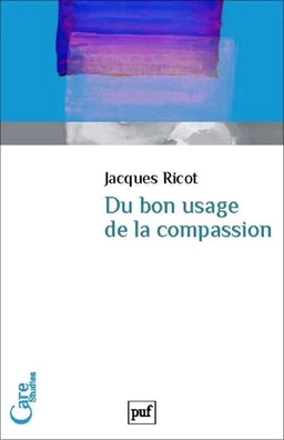 Du bon usage de la compassion