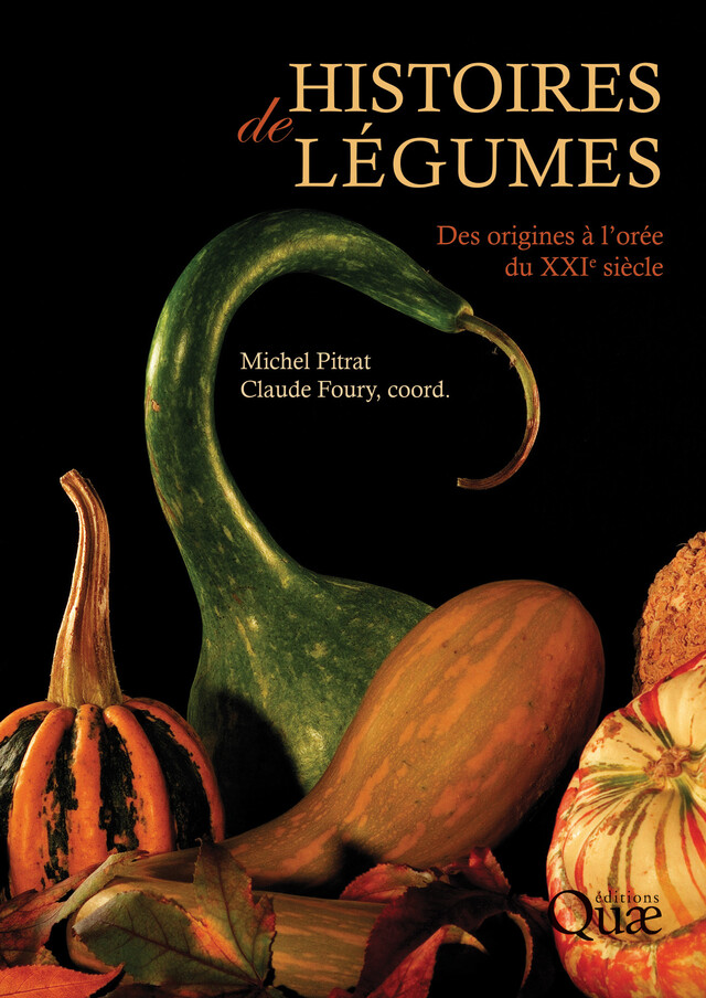 Histoires de légumes - Michel Pitrat, Claude Foury - Quæ