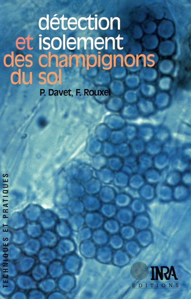 Détection et isolement des champignons du sol - Francis Rouxel, Pierre Davet - Quæ