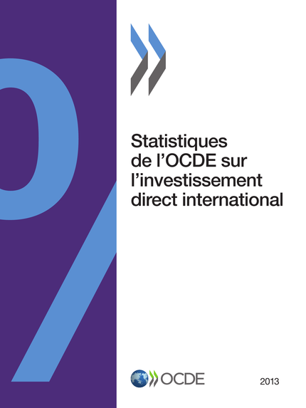 Statistiques de l'OCDE sur l'investissement direct international  2013 -  Collectif - OCDE / OECD