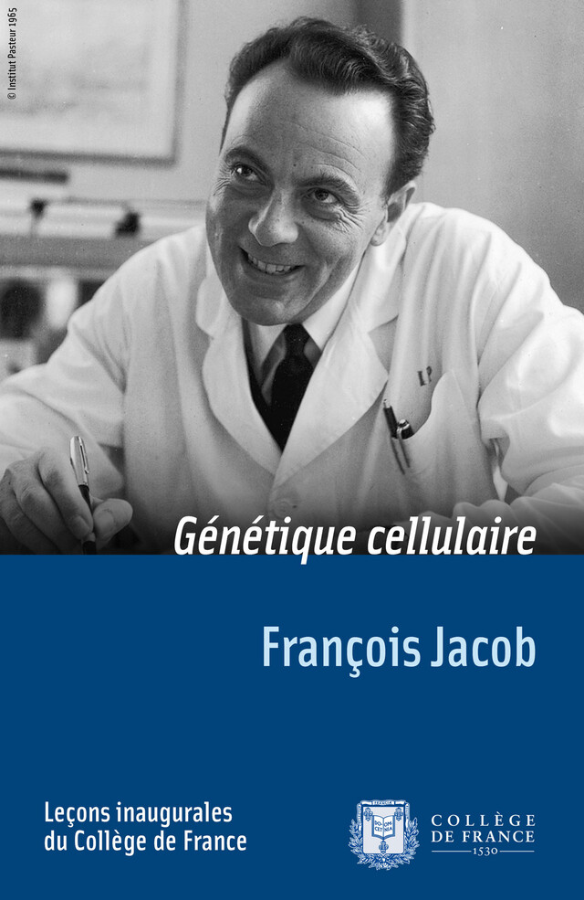 Génétique cellulaire - François Jacob - Collège de France