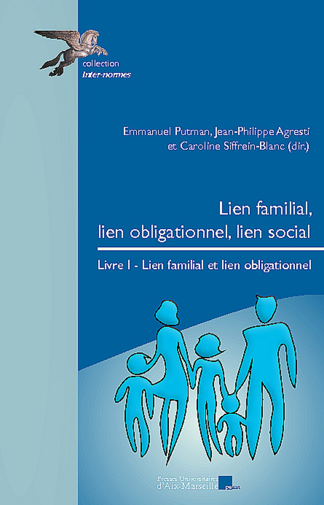Lien familial, lien obligationnel, lien social. Livre I -  - Presses universitaires d’Aix-Marseille