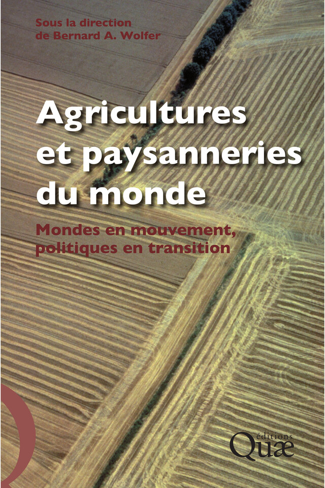 Agricultures et paysanneries du monde - Bernard A. Wolfer - Quæ