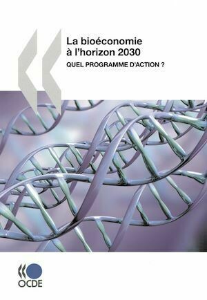 La bioéconomie à l'horizon 2030 - Collectif Collectif - Editions de l'O.C.D.E.