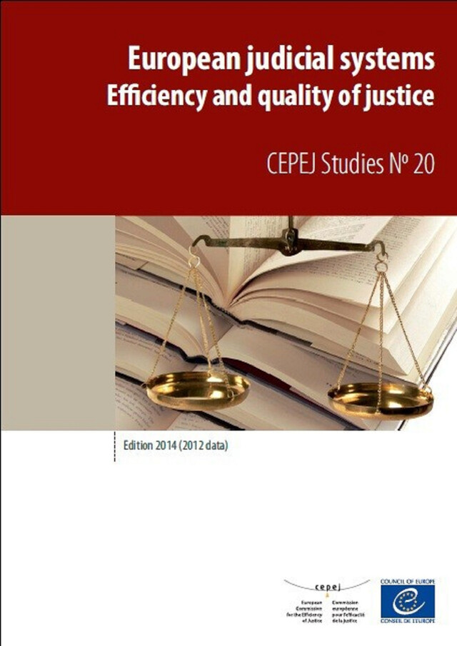 European judicial systems - Edition 2014 (2012 data) - Efficiency and quality of justice -  Collectif - Conseil de l'Europe
