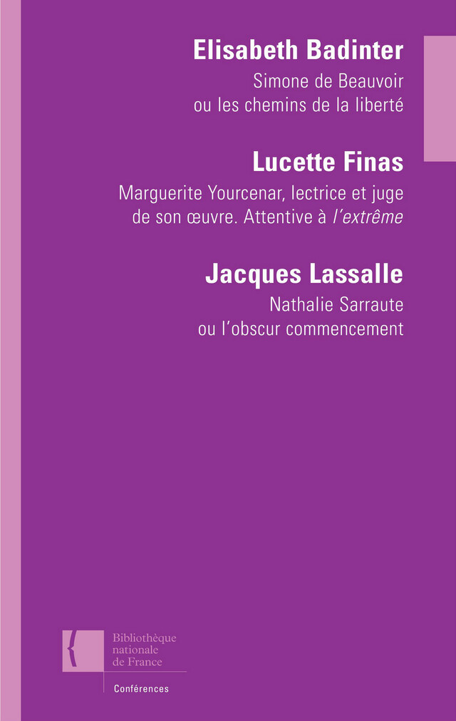 Trois conférences - Élisabeth Badinter, Lucette Finas, Jacques Lassalle - Éditions de la Bibliothèque nationale de France