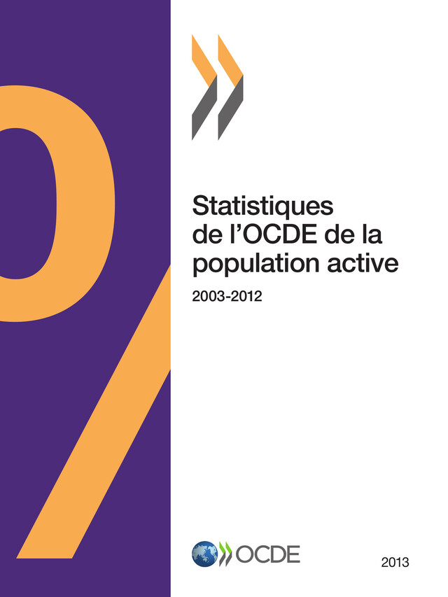 Statistiques de l'OCDE de la population active 2013 -  Collectif - OCDE / OECD
