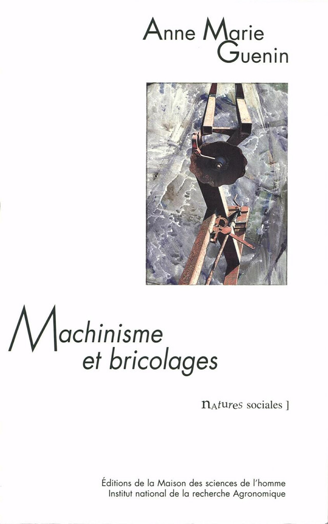 Machinisme et bricolages - Anne-Marie Guenin - Quæ