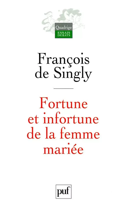 Fortune et infortune de la femme mariée - François de Singly - Humensis