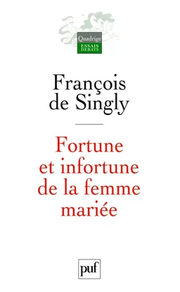 Fortune et infortune de la femme mariée