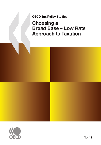 Choosing a Broad Base - Low Rate Approach to Taxation -  Collective - OCDE / OECD