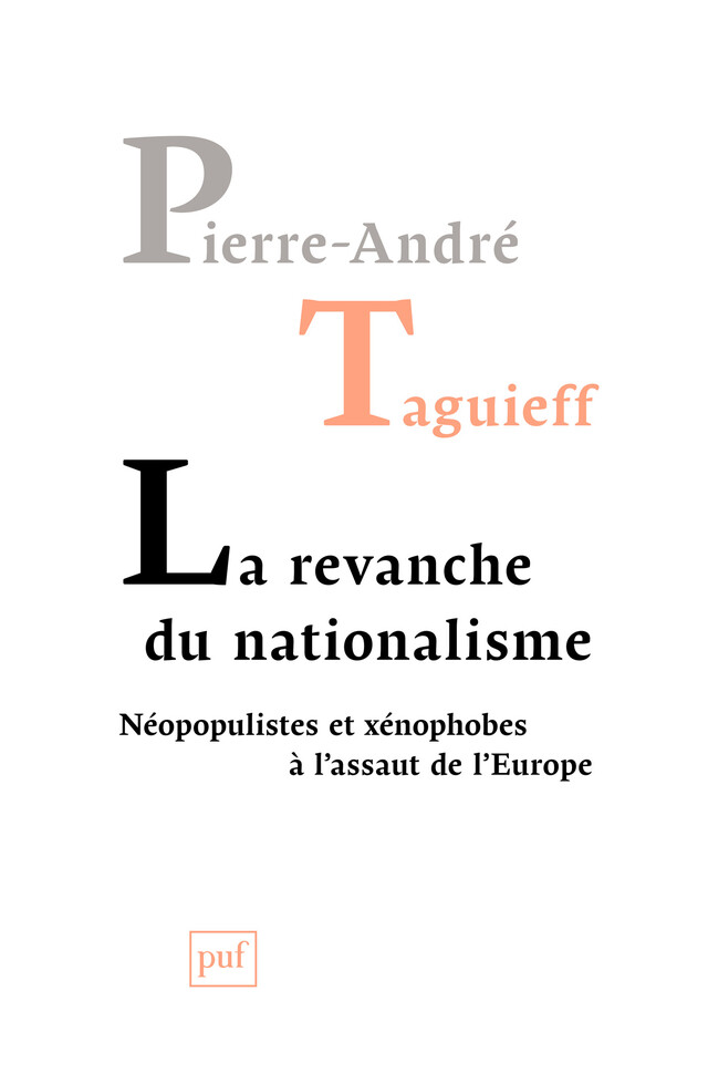La revanche du nationalisme - Pierre-André Taguieff - Presses Universitaires de France