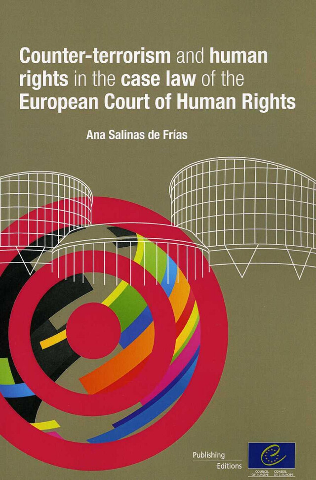 Counter-terrorism and human rights in the case law of the European Court of Human Rights -  Collectif - Conseil de l'Europe