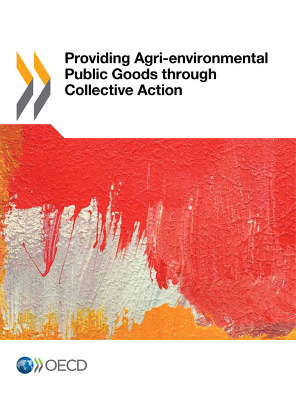 Providing Agri-environmental Public Goods through Collective Action -  Collective - OCDE / OECD