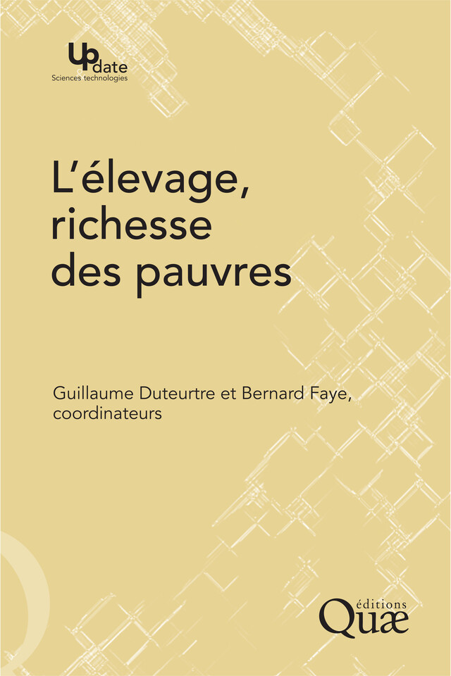 L'élevage, richesse des pauvres - Bernard Faye, Guillaume Duteurtre - Quæ