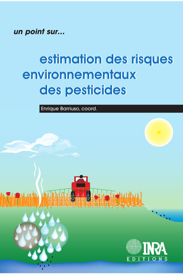 Estimation des risques environnementaux des pesticides - Enrique Barriuso - Quæ