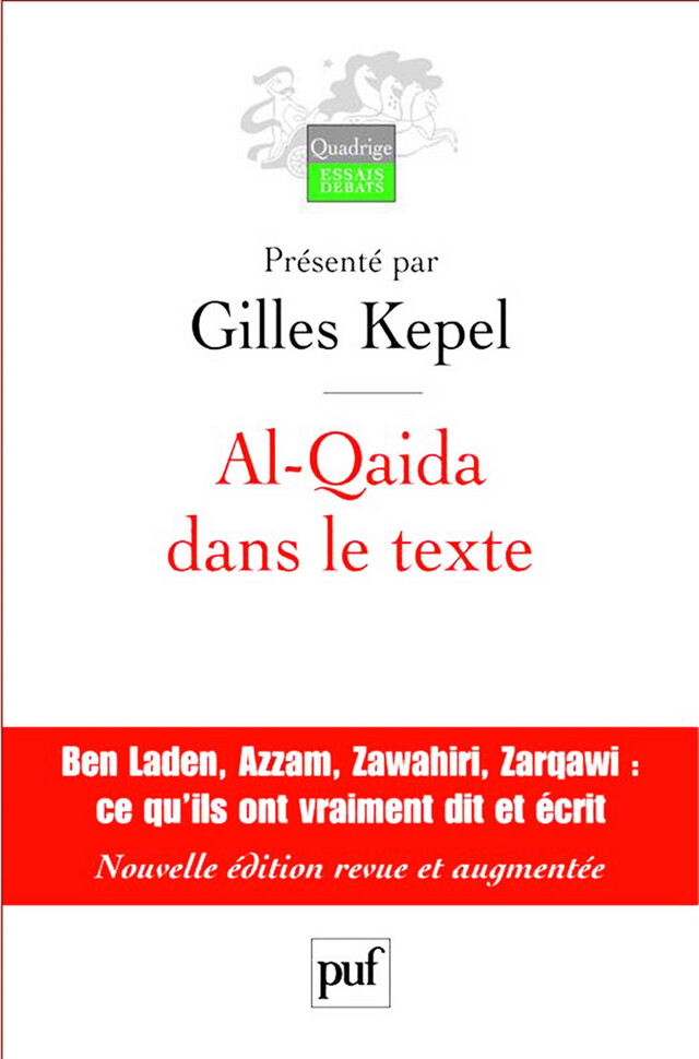 Al-Qaida dans le texte - Gilles Kepel - Presses Universitaires de France