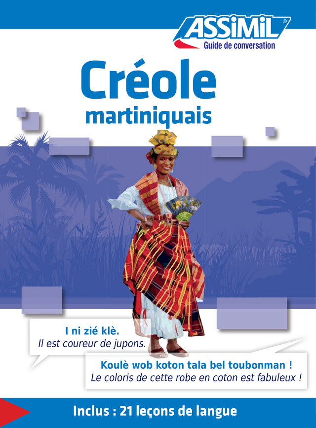 Créole martiniquais - Guide de conversation - Manuella Antoine - Assimil