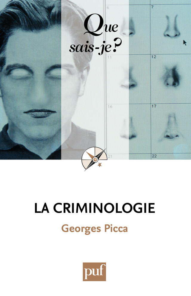 La criminologie - Georges Picca - Que sais-je ?