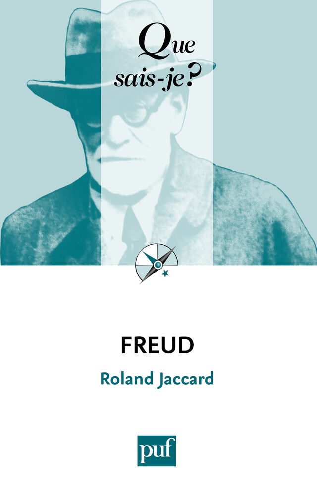 Freud - Roland Jaccard - Que sais-je ?